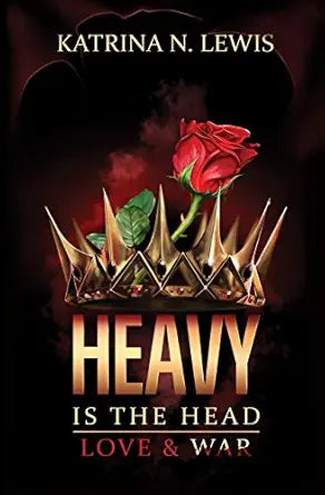 Heave is the Head: Love and War by Katrina N Lewis - Damaged