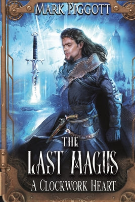 The Last Magus: A Clockwork Heart Signed Paperback Book